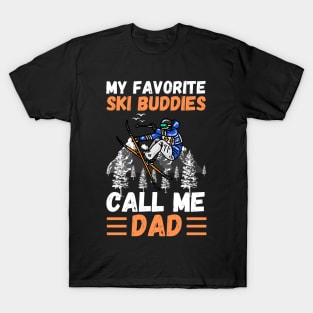 My Favorite Ski Buddies Call Me Dad, Ski Dad Father’s Day T-Shirt